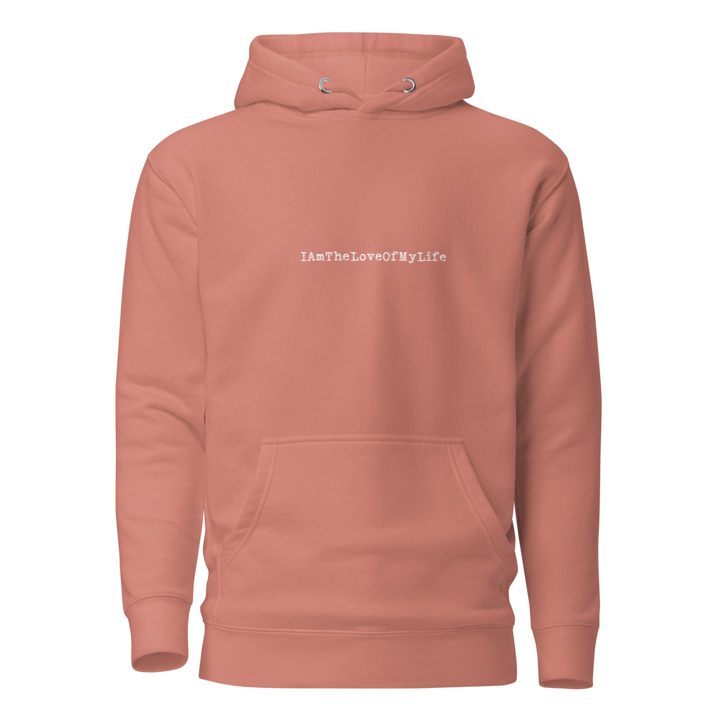 IAmTheLoveOfMyLife Unisex Hoodie