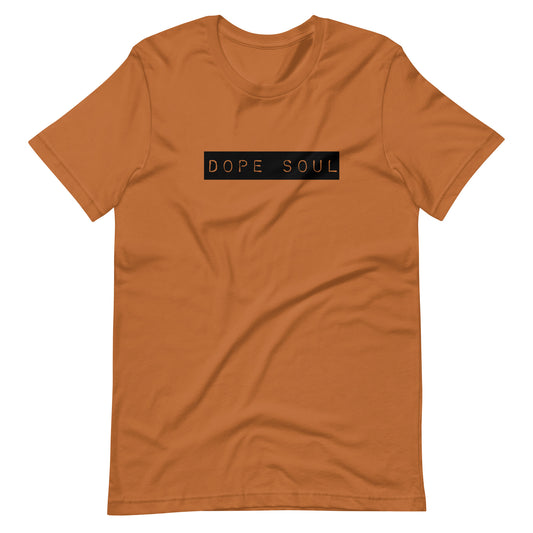 Dope Soul Unisex T-shirt