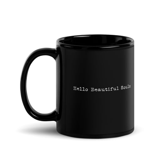 Hello Beautiful Souls Black Glossy Mug