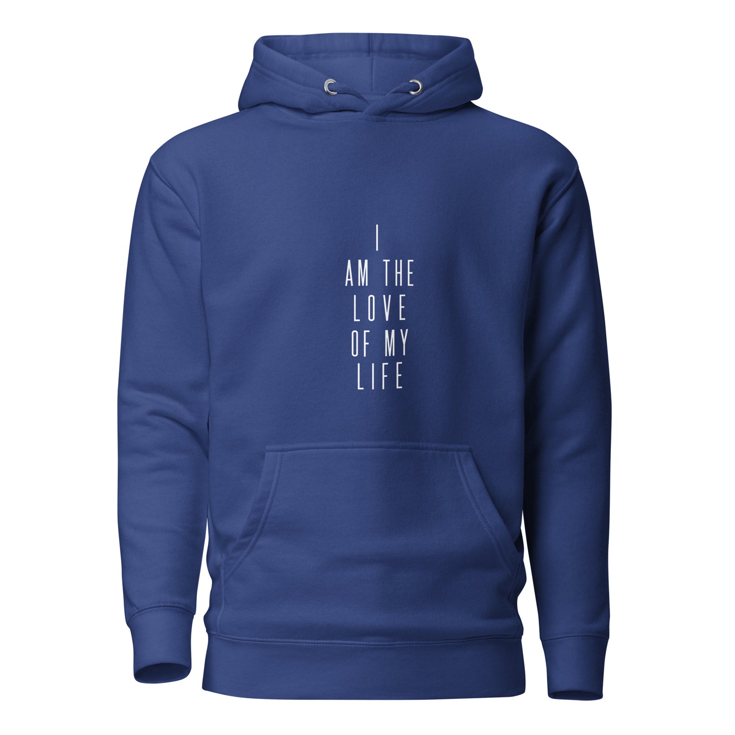 I Am The Love Of My Life II Unisex Hoodie