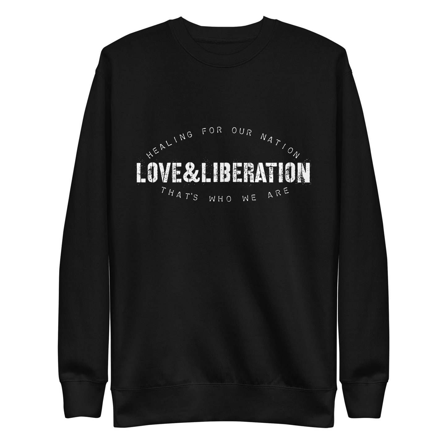 Love&Liberation II Unisex Premium Sweatshirt