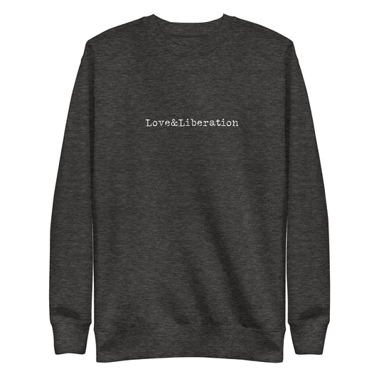 Love&Liberation Unisex Premium Sweatshirt