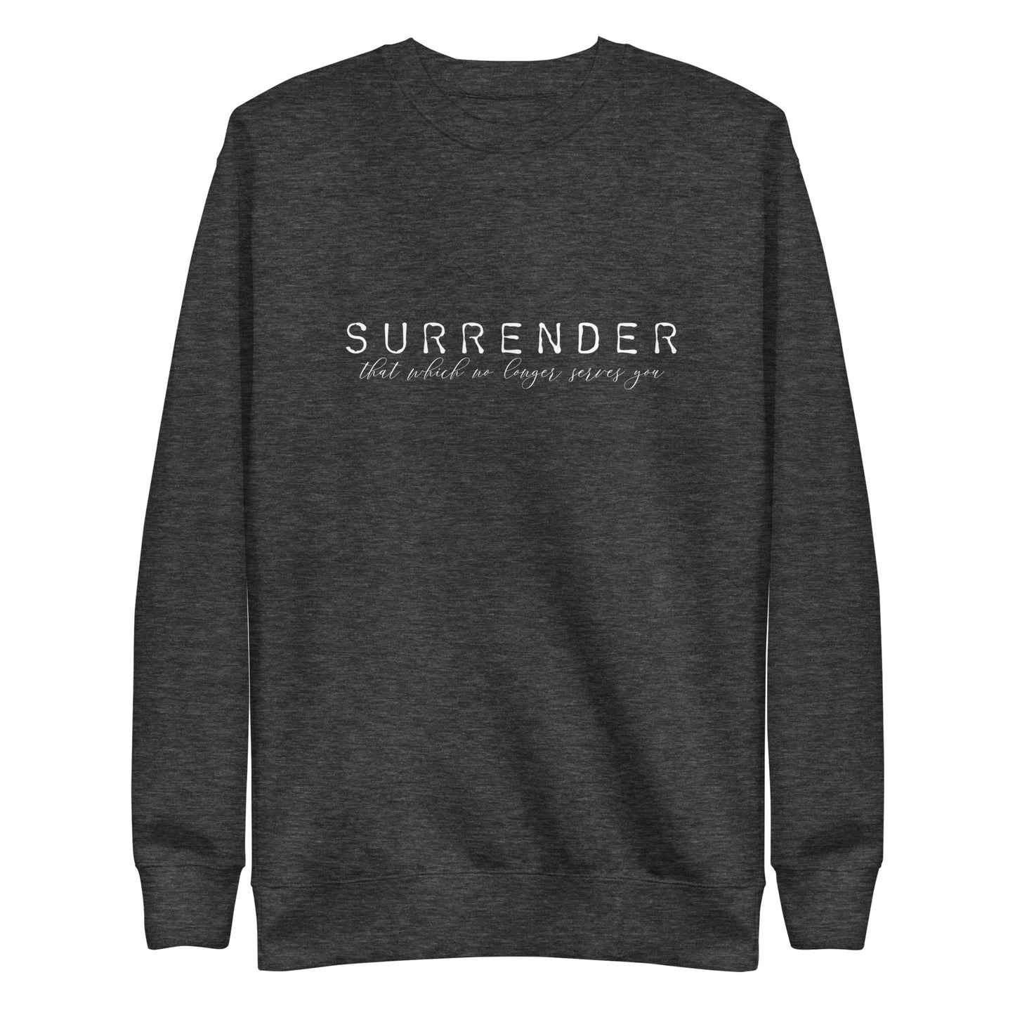 Surrender Unisex Premium Sweatshirt