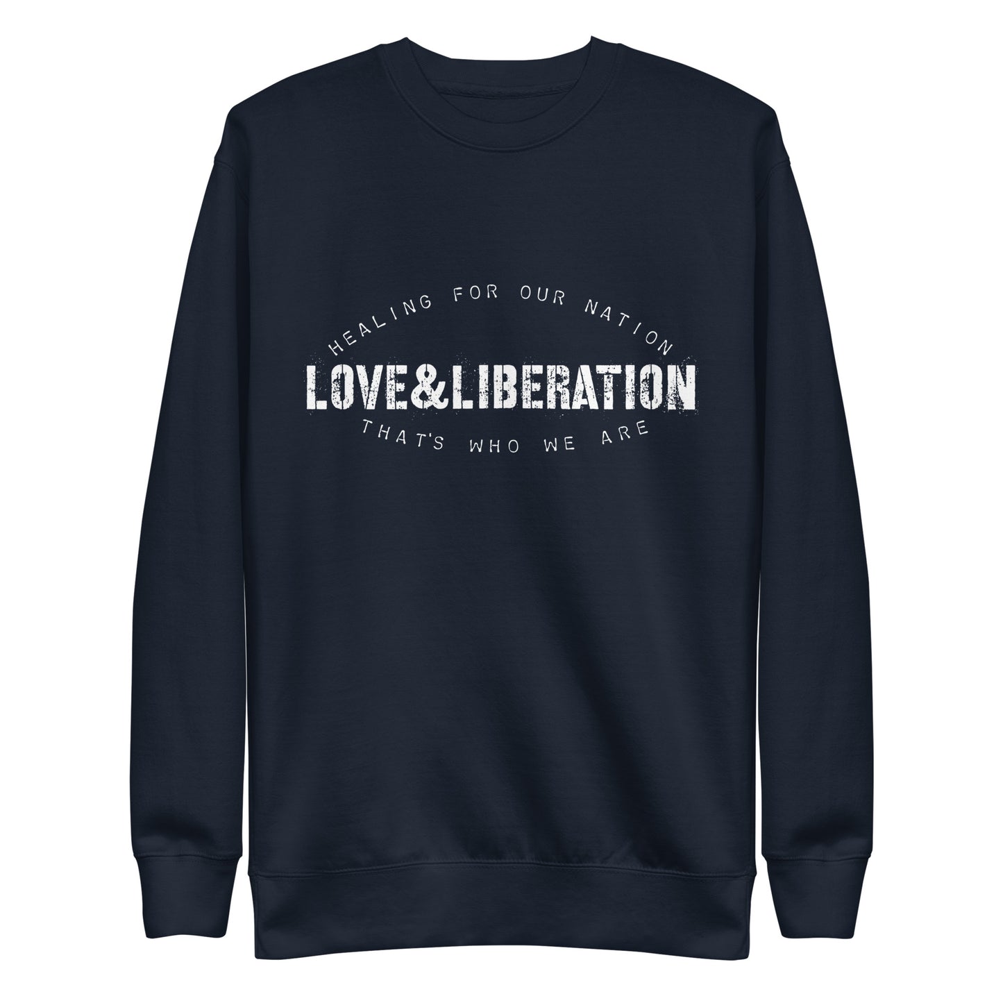Love&Liberation II Unisex Premium Sweatshirt