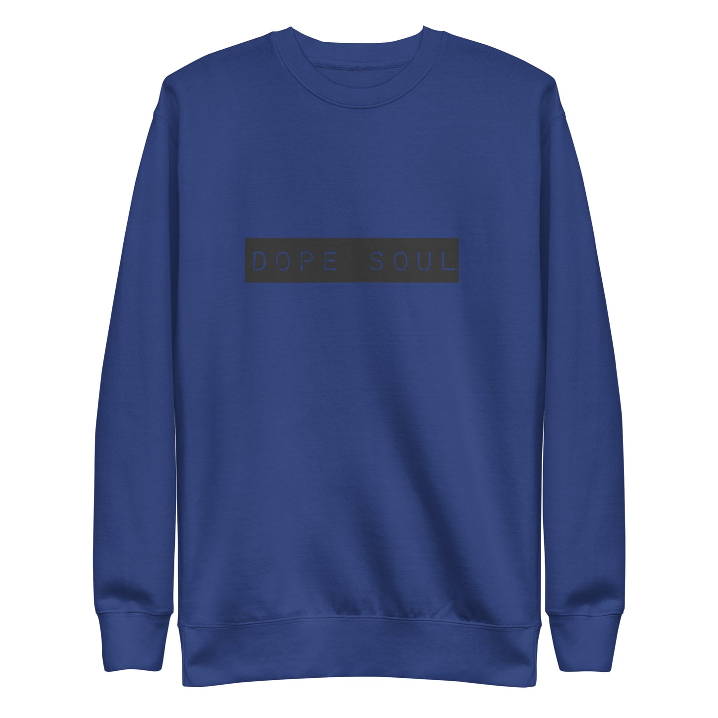 Dope Soul Unisex Premium Sweatshirt