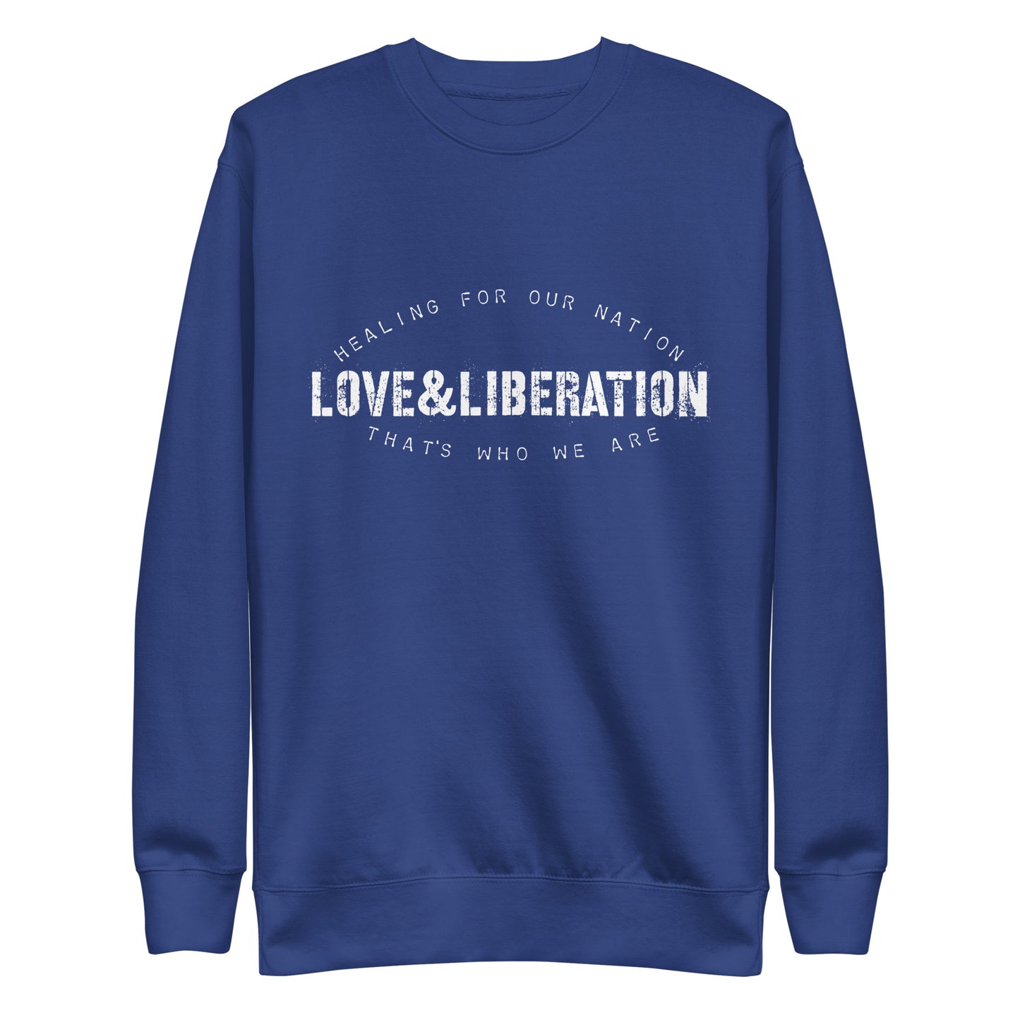 Love&Liberation II Unisex Premium Sweatshirt
