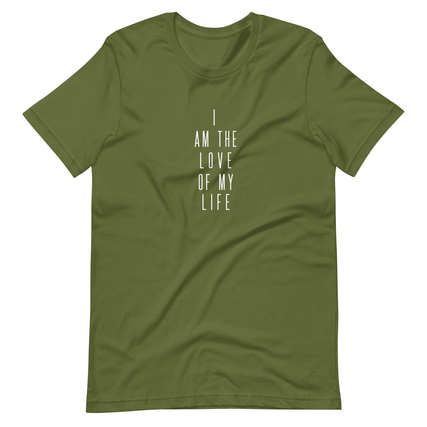 I Am The Love Of My Life II Unisex t-shirt