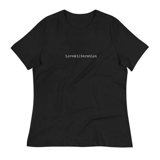 Love&Liberation Women's Relaxed T-Shirt