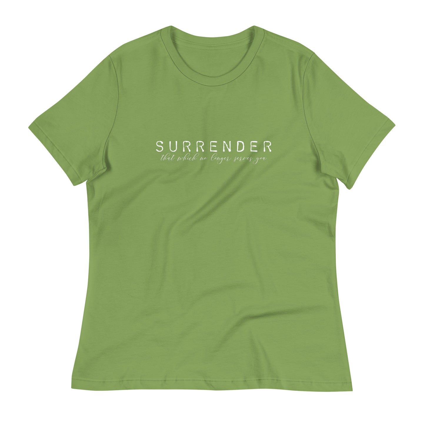 Surrender Women's Relaxed T-Shirt